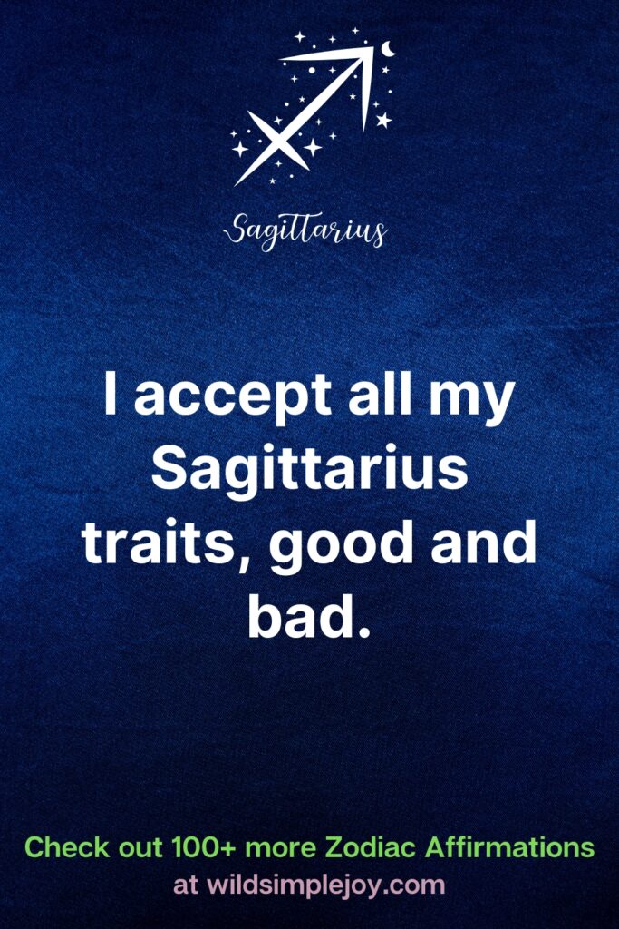 I accept all my Sagittarius traits affirmation zodiac