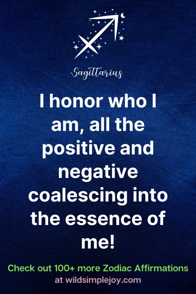 I honor who I am Affirmations for Sagittarius