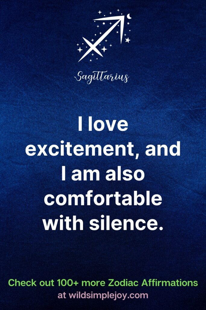 I love excitement Sagittarius Affirmation Zodiac