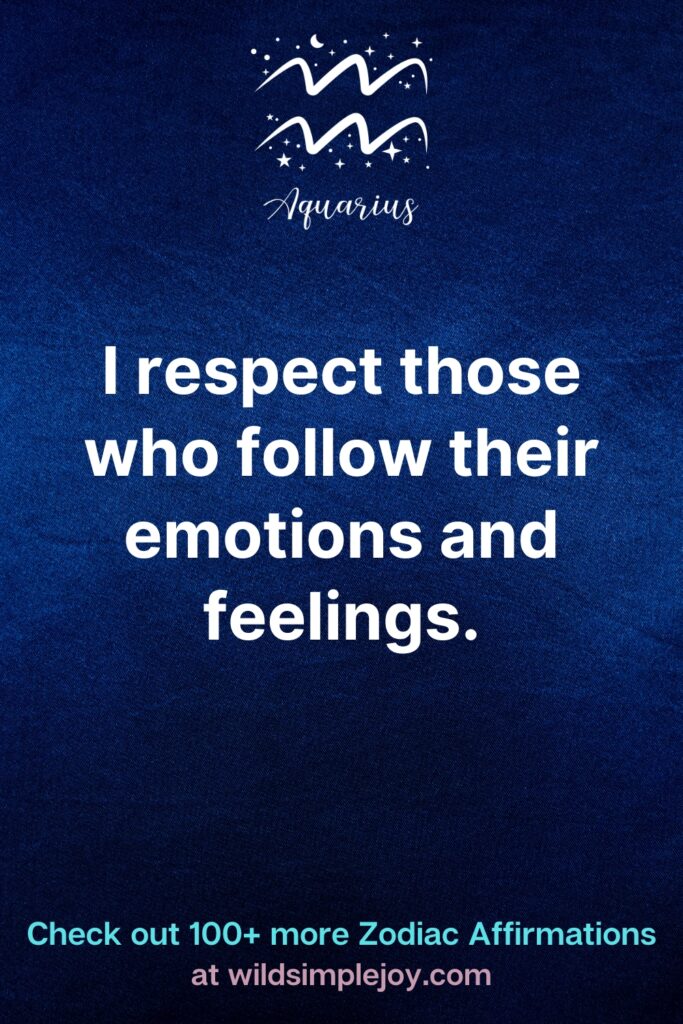 I respect those who follow their emotions and feelings