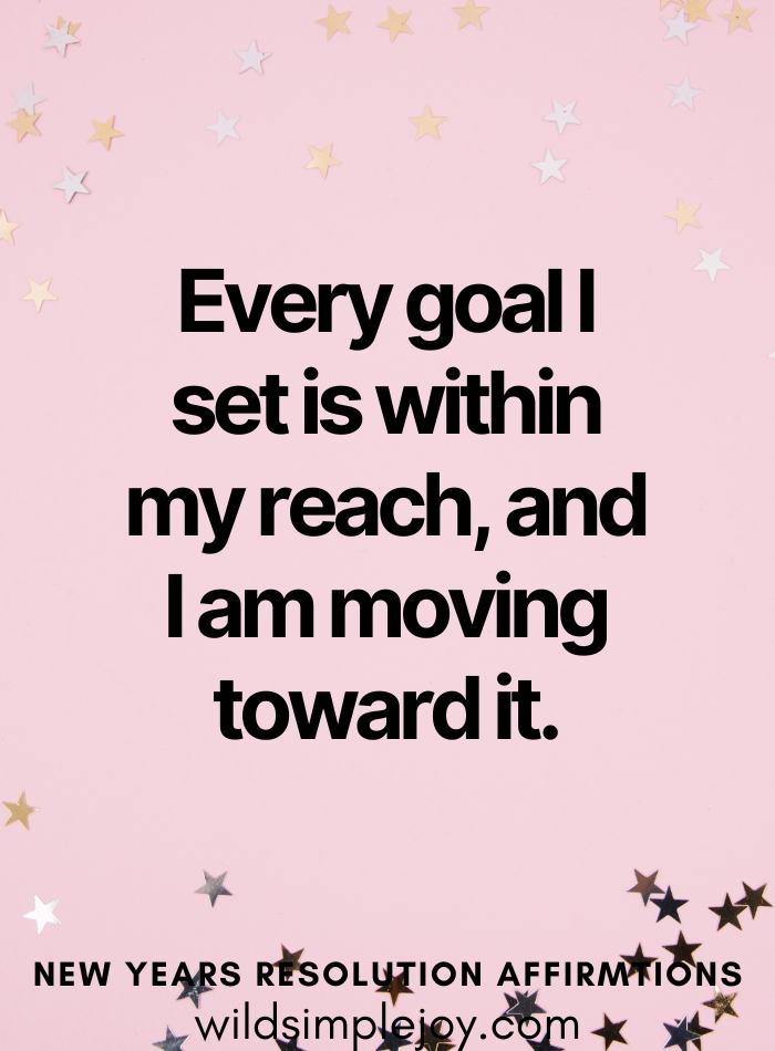 Affirmation Every goal I set is within my reach