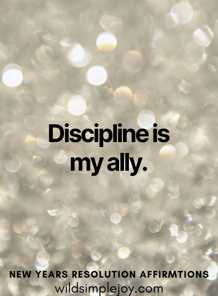 Discipline is my ally