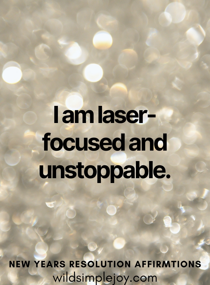 I am laser-focused and unstoppable affirmation