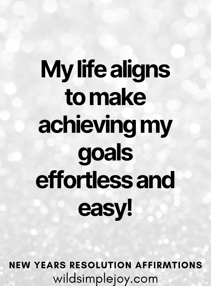 My life aligns to make achieving my goals effortless and easy