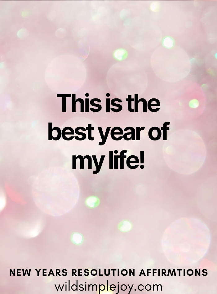 This is the best year of my life affirmation for new year 2026