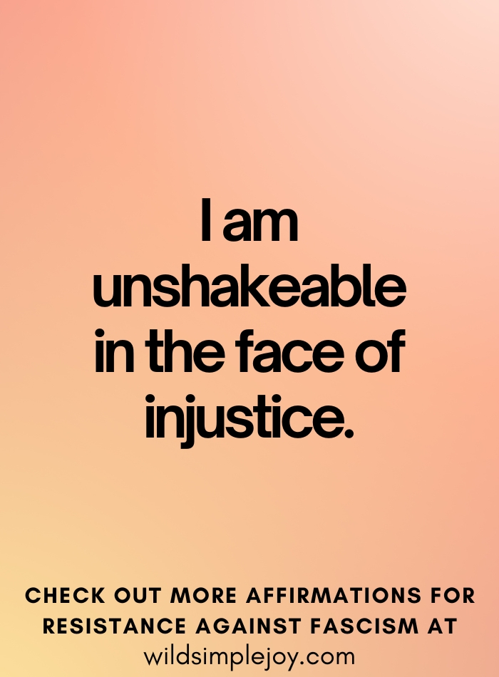 Affirmations to Stand Against Fascism