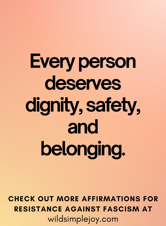 Every person deserves dignity, safety, and belonging