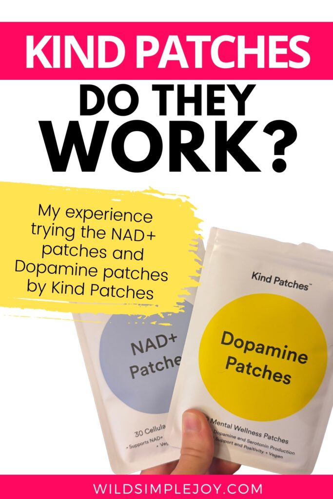 Pinterest social media image with text overlay that reads Kind Patches, do they work? My experience trying the NAD and Dopamine patches by Kind patches