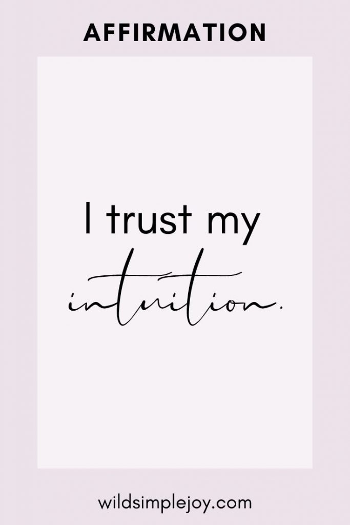 I trust my intuition positive affirmations for moms