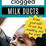 How to clear clogged milk ducts and free yourself from the pain (Pinterest Image)