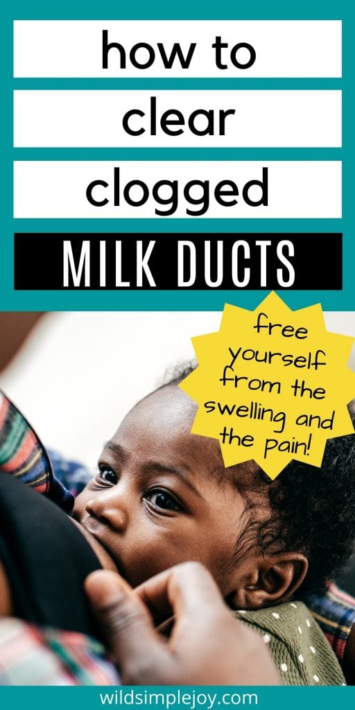 How to clear clogged milk ducts and free yourself from the pain (Pinterest Image)