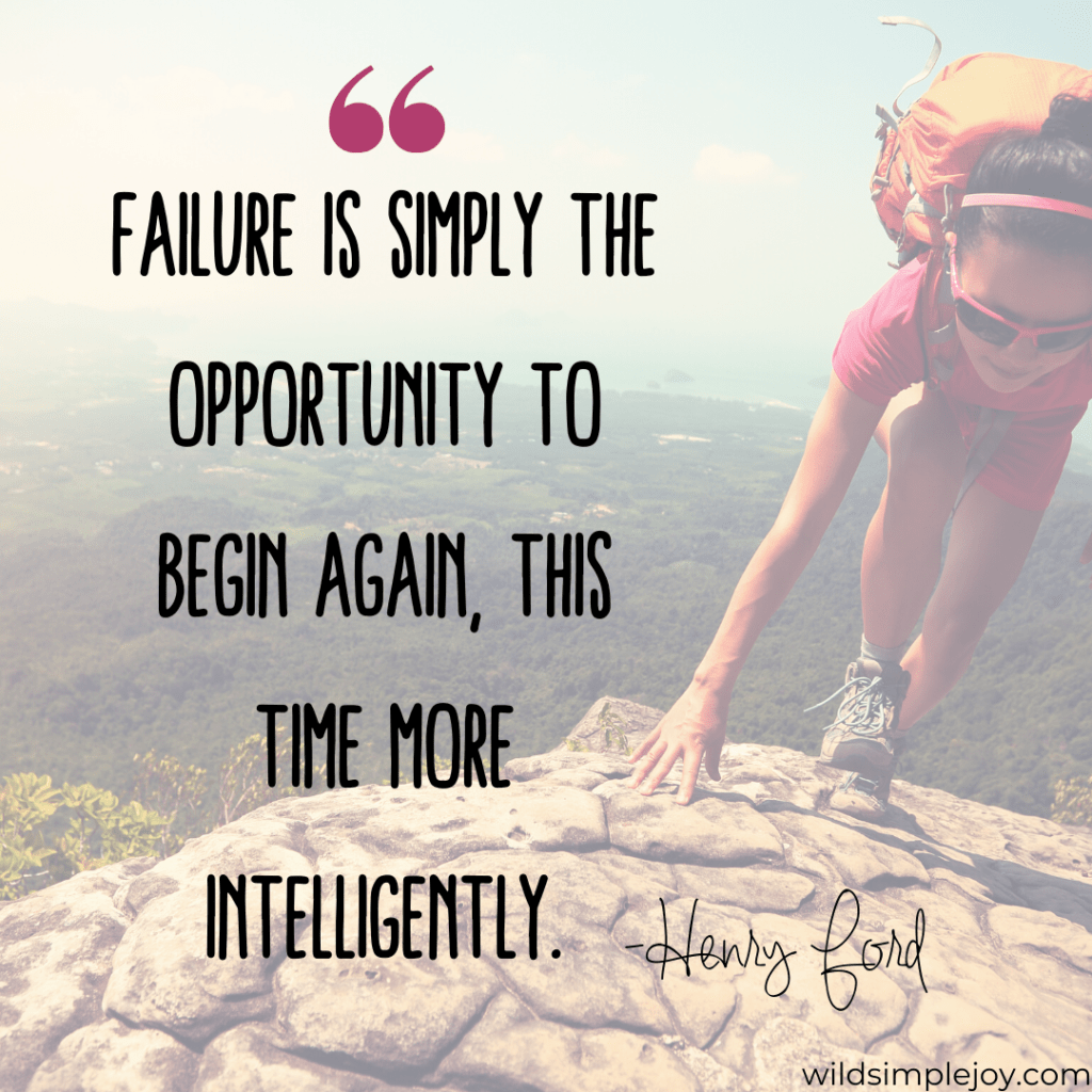 Failure is simply the opportunity to begin again, this time more intelligently. -Henry Ford