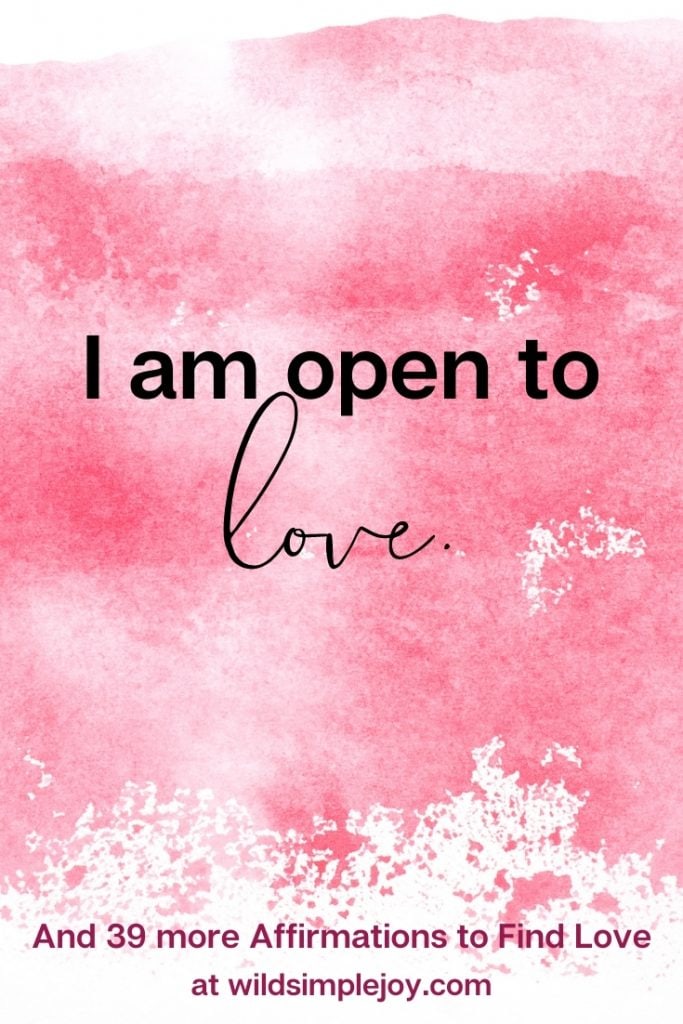 I am open to love