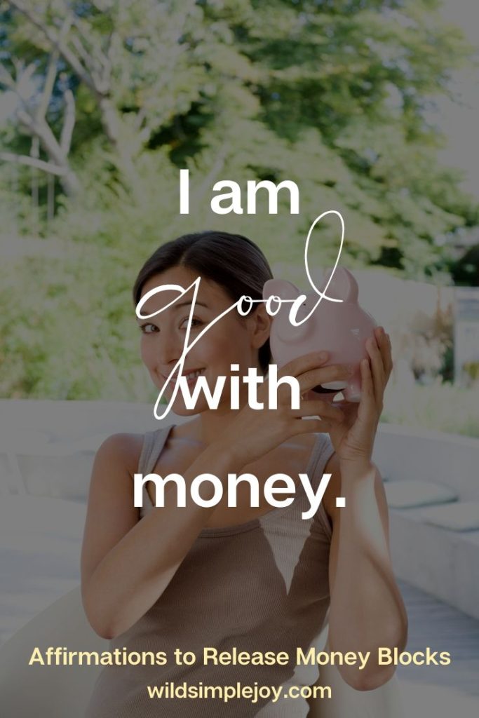 Affirmation: I am good with money.