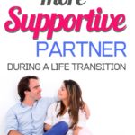How to be a supportive partner.