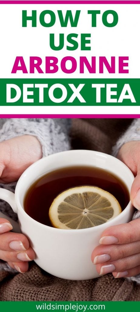 How to use Arbonne Detox Tea (pinterest image)