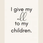 I give to all my children.