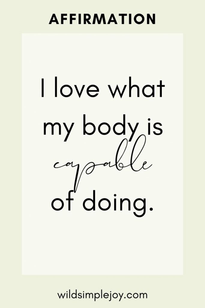 I love what my body is capable of doing. Affirmations for Breastfeeding