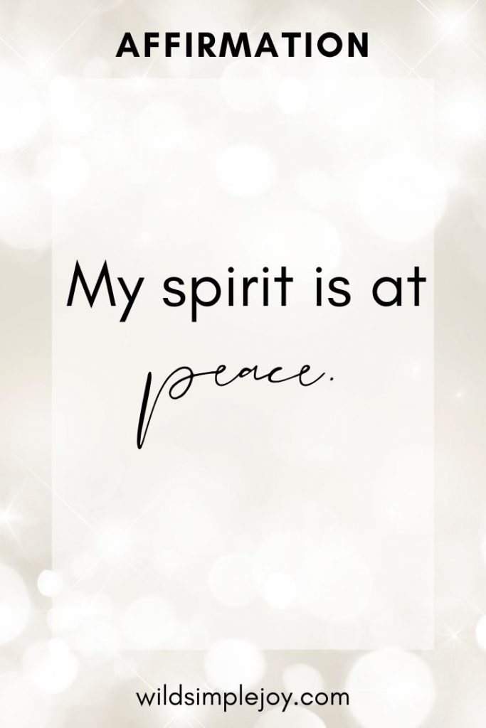 My spirit is at peace.