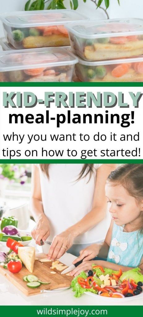 Kid friendly Mealing Planning Strategies! Why you want to do it and tips on how to get started!