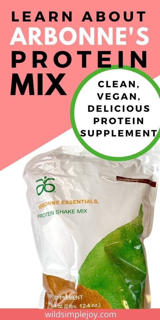 Learn about Arbonne Protein Powder Shake Mix: clean, vegan, delicious protein supplement (Pinterest Image)