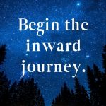 Begin the inward journey Dr. Joe Dispenza Quotes
