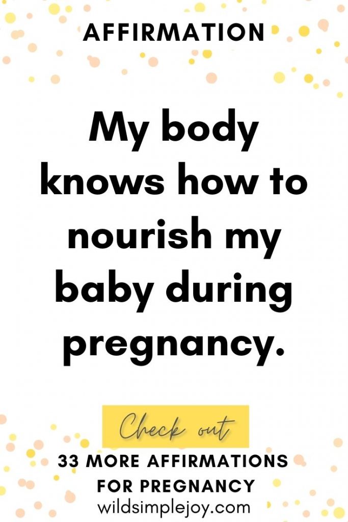 My body knows how to nourish my baby pregnancy affirmations