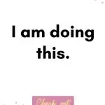 I am doing this. Birth Affirmations