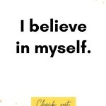 I believe in myself. Birth Affirmations