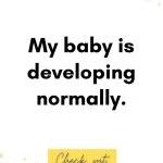 My baby is developing normally pregnancy affirmations