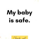 My baby is safe. Birth Affirmations