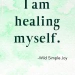 I am healing myself