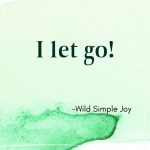 I let go, Affirmations for Letting Go