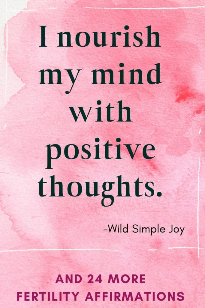 I nourish my mind with positive thoughts