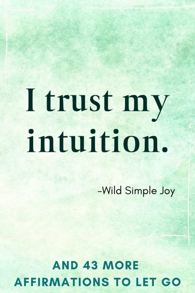 I trust my intuition