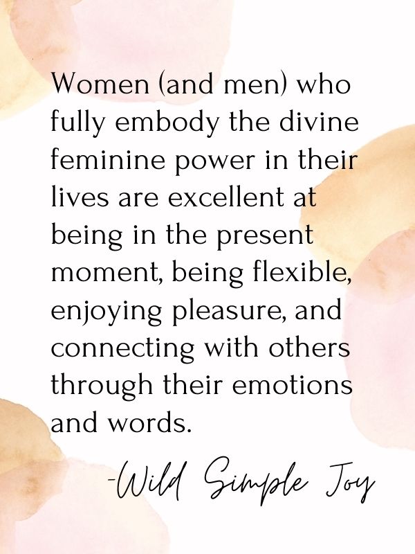 How to Radiate Feminine Energy Quote Wild Simple Joy