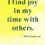 I find joy in my time with others, Affirmations for Happiness