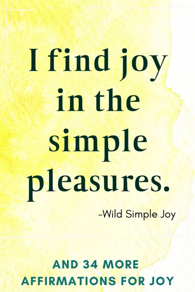 I find joy in the simple pleasures