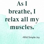 As I breathe, I relax all my muscles, Affirmations for Anxiety Relief