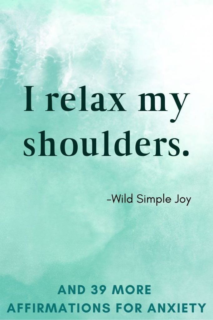 I relax my shoulders, Positive Affirmation for Panic