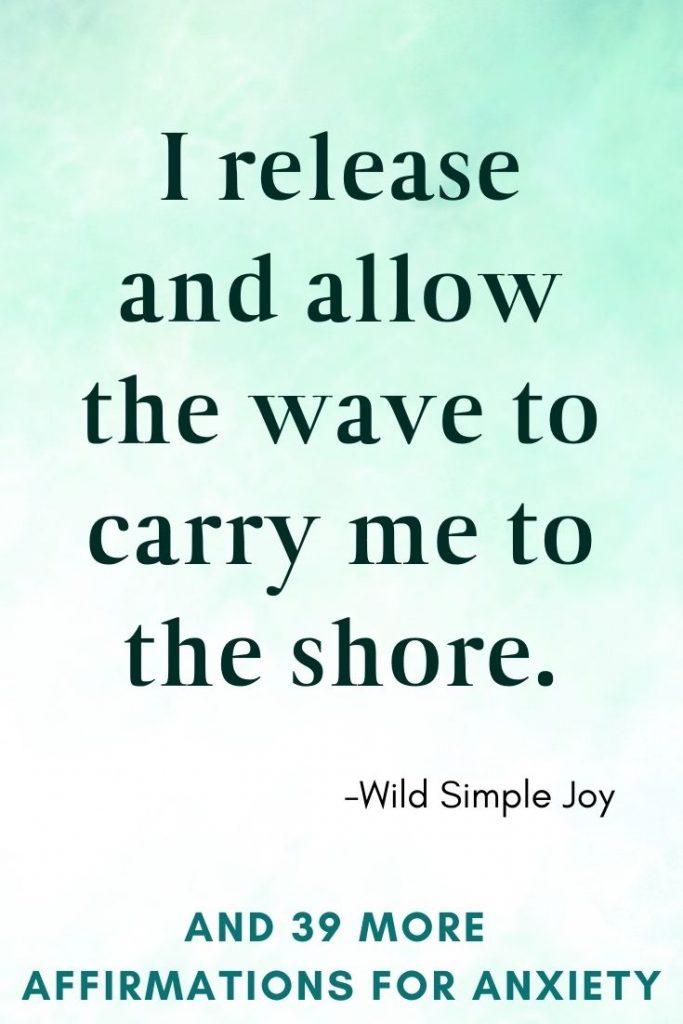 I release and allow the wave to carry me to the shore, Positive Affirmations for Panic Attacks
