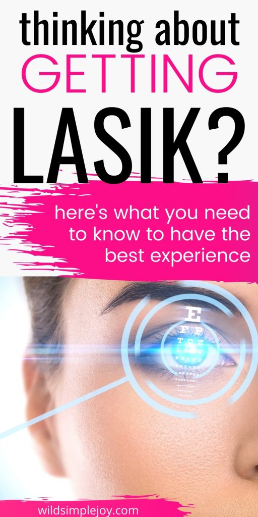 Thinking About Getting LASIK? Here's what you need to know to have the best LASIK experience!