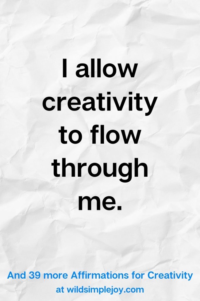 I allow creativity to flow through me, Affirmation