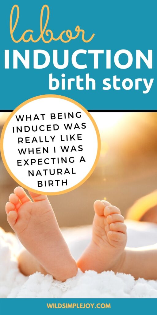 Pinterest Image: Positive Induction Labor Birth Story.