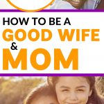 how to be a good wife and mom (Pinterest Image with mothers and children)
