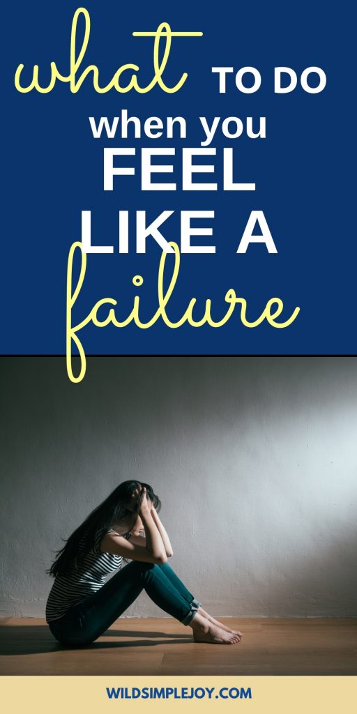 what to do when you feel like a failure (Pinterest Image)