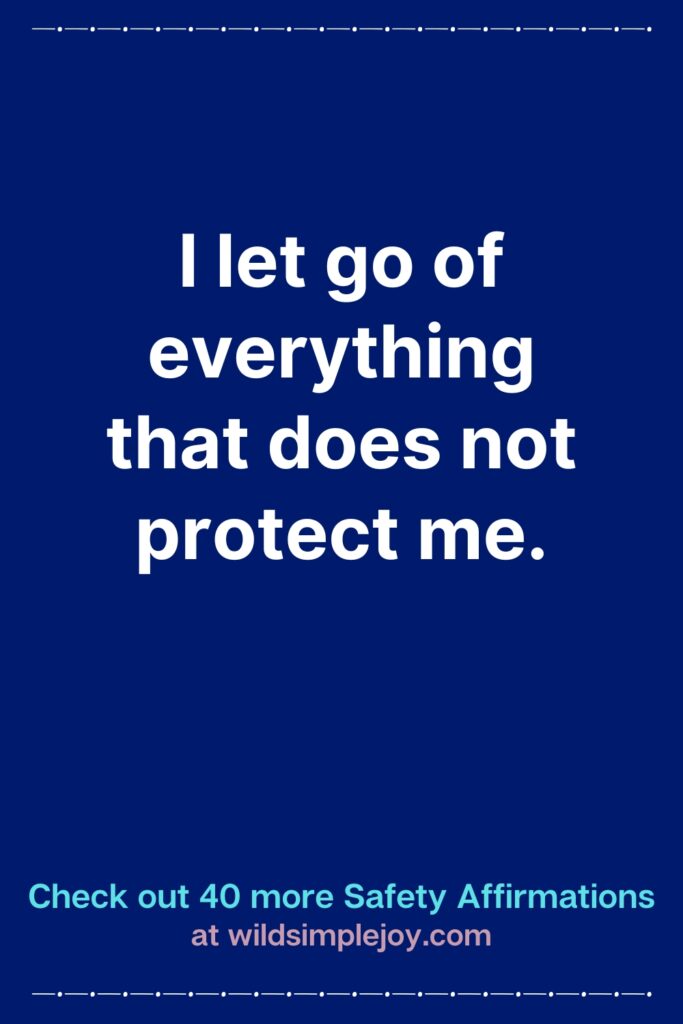 Vertical Pinterest Image with blue background that reads Check out 40 more Safety Affirmations at wildsimplejoy.com