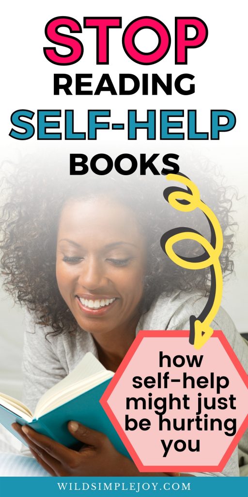 Why You Should Stop Reading Self-Help Books (Pinterest Image)