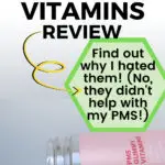 My FLO vitamins negative review, here's why I didn't like them (Pinterest Image)