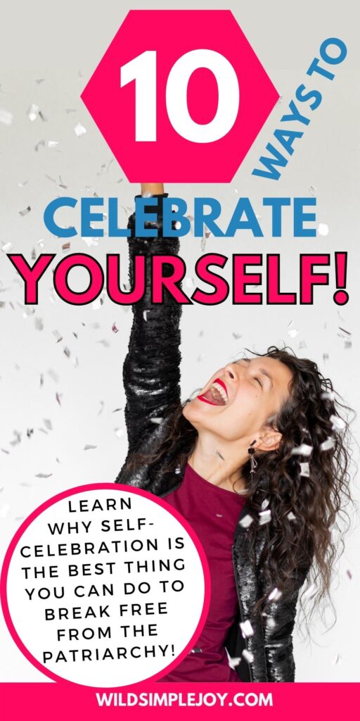 Pinterest Image Self Celebration Celebrate Yourself! Woman excited